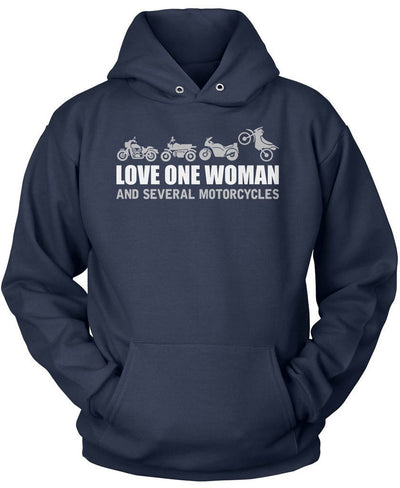 Love One Woman and Several Motorcycles
