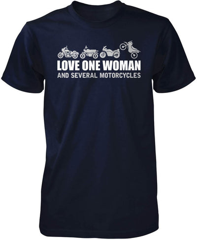 Love One Woman and Several Motorcycles