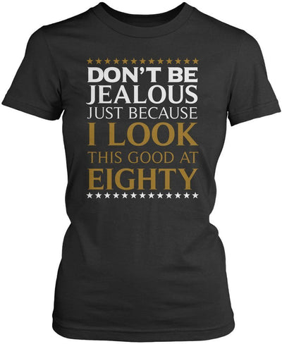 I Look This Good at Eighty