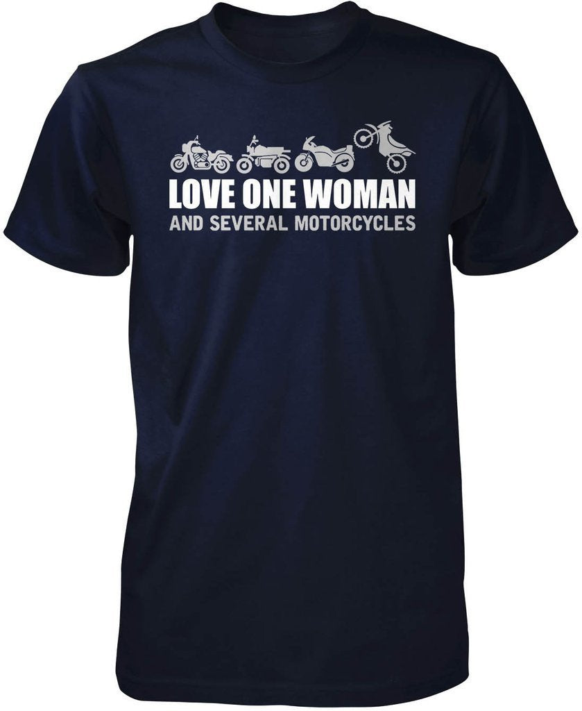 Love One Woman and Several Motorcycles