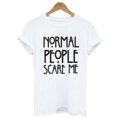Casual Tops | Normal People Scare Me